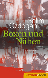 Boxen und Nähen - Selim Özdogan