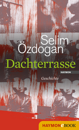Dachterrasse - Selim Özdogan