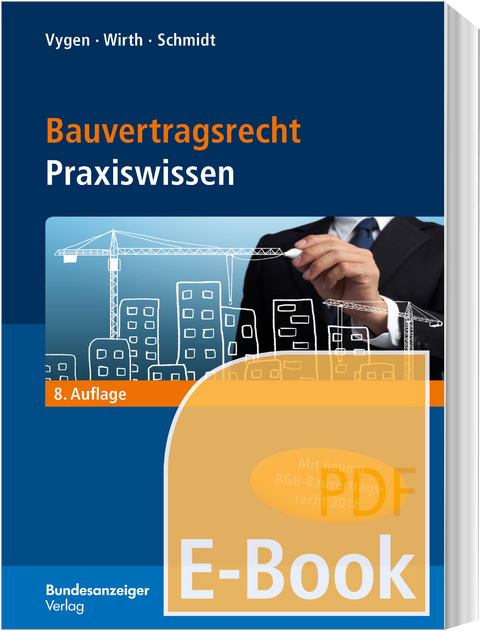 Bauvertragsrecht (E-Book) -  Klaus Vygen,  Axel Wirth,  Andreas Schmidt