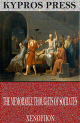 The Memorable Thoughts of Socrates -  Xenophon