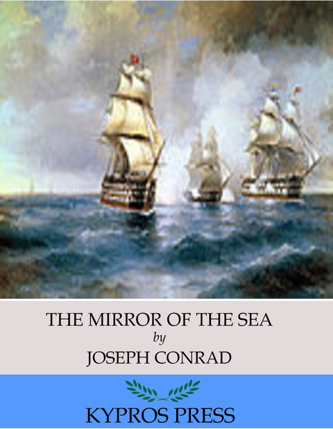 The Mirror of the Sea - Joseph Conrad