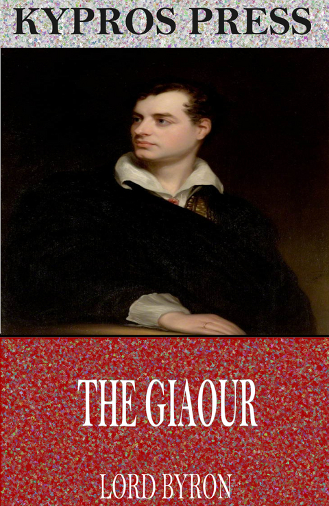 Giaour -  Lord Byron