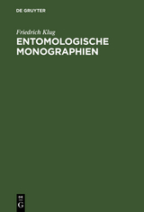 Entomologische Monographien - Friedrich Klug