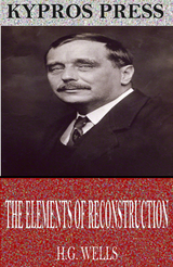 Elements of Reconstruction -  H.G. Wells