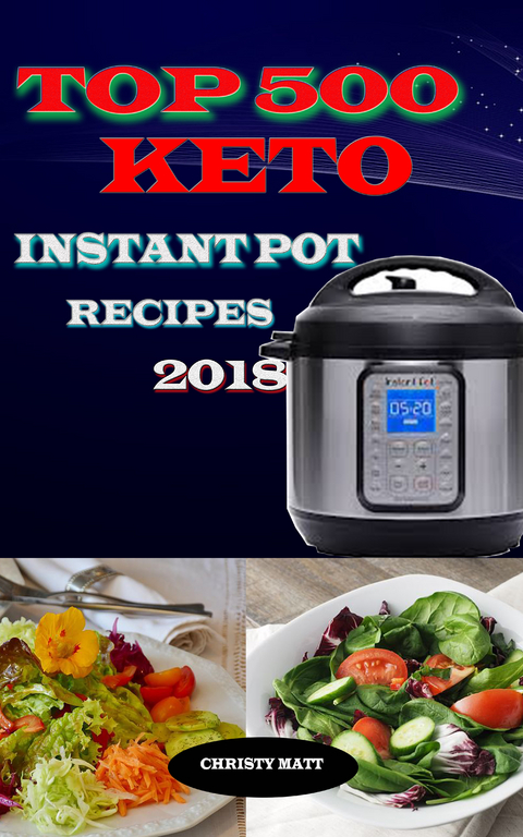 Top 500 Keto Instant Pot recipes 2018 -  Christy Matt