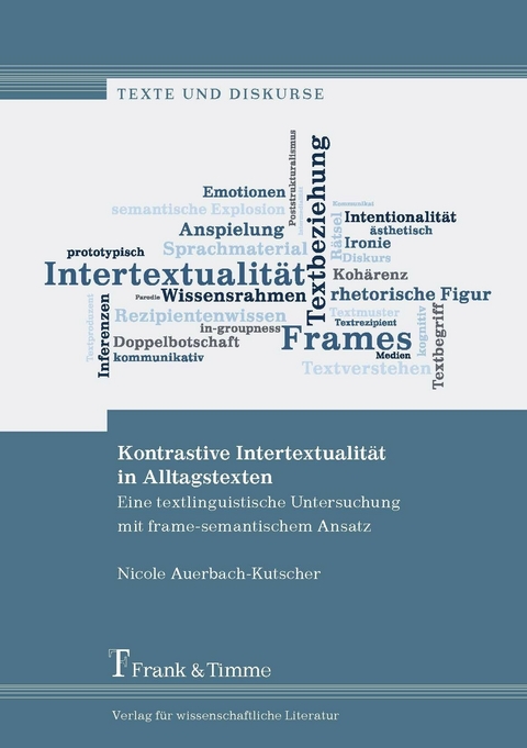 Kontrastive Intertextualität in Alltagstexten -  Nicole Auerbach-Kutscher