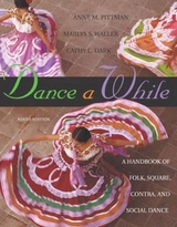 Dance A While - Pittman, Anne M.; Waller, Marlys S.; Dark, Cathy L.