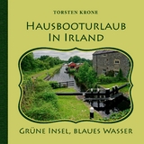 Hausbooturlaub in Irland - Torsten Krone