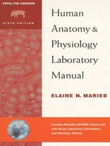 Human Anatomy and Physiology Lab Manual - Pig Version with PhysioEx™ 2.0 Package - Marieb, Elaine N.