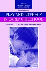 Play and Literacy in Early Childhood - Roskos, Kathleen A.; Christie, James F.