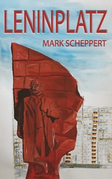 Leninplatz - Mark Scheppert