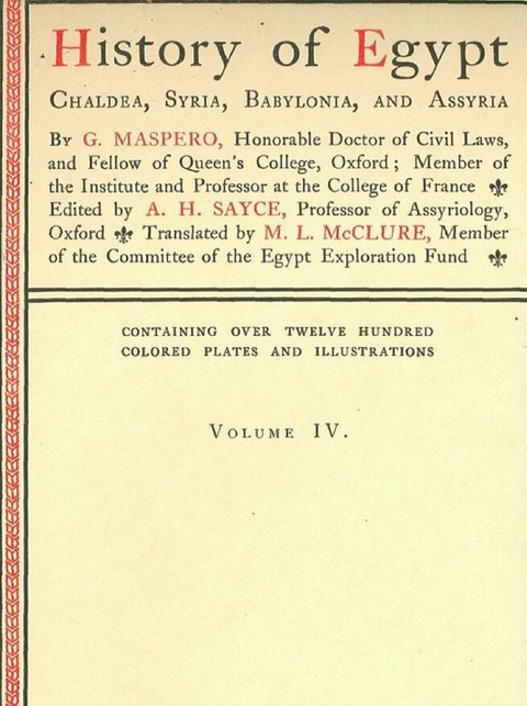 History of Egypt, Chaldea, Syria, Babylonia, and Assyria, Vol. 4 -  G. Maspero