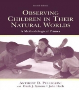 Observing Children in Their Natural Worlds - Pellegrini, Anthony D.; Symons, Frank; Hoch, John