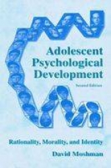 Adolescent Rationality and Development - Moshman, David