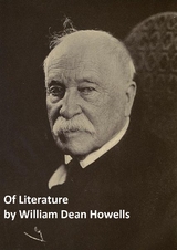 Of Literature -  William Dean Howells