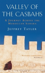 Valley Of The Casbahs - Tayler, Jeffrey