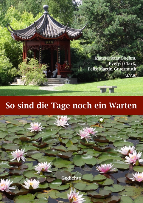 So sind die Tage noch ein Warten - Klaus-Dieter Boehm, Evelyn Clark, Felix Martin Gutermuth