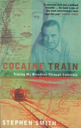 Cocaine Train - Smith, Stephen