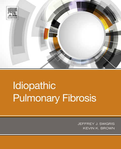 Idiopathic Pulmonary Fibrosis -  Jeffrey Swigris,  Kevin K Brown