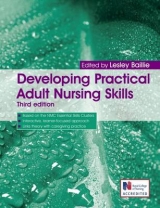 Developing Practical Adult Nursing Skills Third Edition - Baillie, Lesley