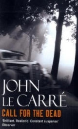 Call for the Dead - Le Carré, John