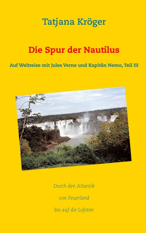 Die Spur der Nautilus -  Tatjana Kröger