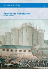 Access to History: France in Revolution - Rees, Dylan; Townson, Duncan