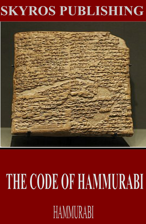 Code of Hammurabi -  Hammurabi