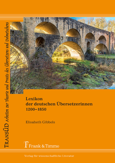 Lexikon der deutschen Übersetzerinnen 1200-1850 -  Elisabeth Gibbels