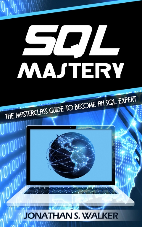 SQL Mastery -  Jonathan S. Walker