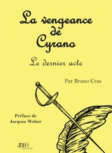 La vengeance de Cyrano - Bruno Cras