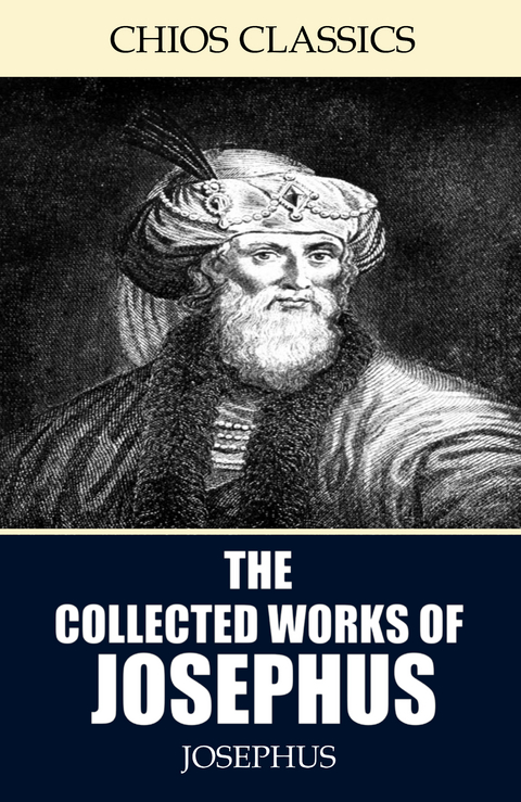 The Collected Works of Josephus -  Josephus