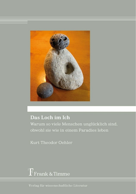 Das Loch im Ich -  Kurt Theodor Oehler