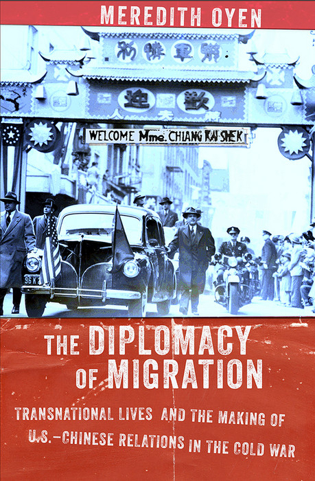 Diplomacy of Migration -  Meredith Oyen