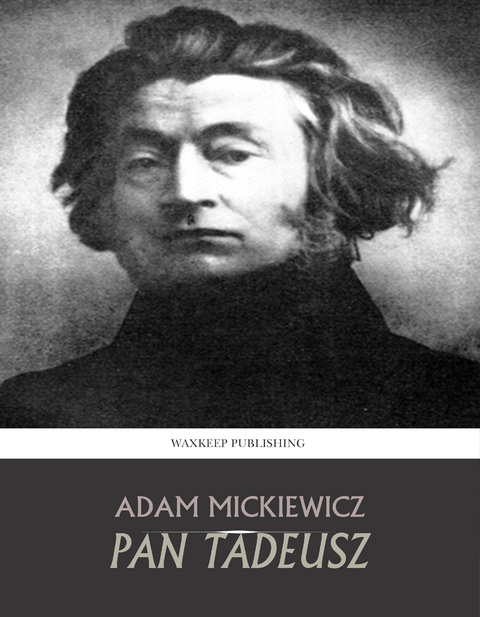 Pan Tadeusz -  Adam Mickiewicz