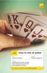Teach Yourself How to Win at Poker - Levez, Belinda