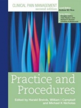 Clinical Pain Management : Practice and Procedures - Breivik, Harald; Nicholas, Michael; Campbell, William; Newton-John, Toby
