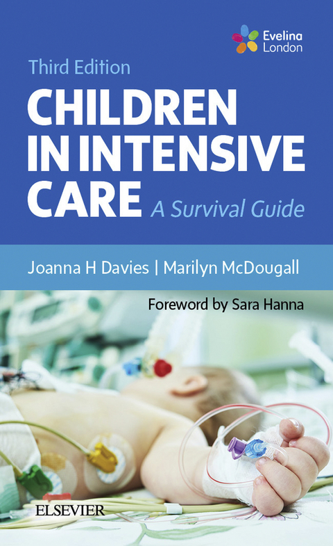 Children in Intensive Care E-Book -  Joanna H Davies,  Marilyn McDougall