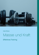 Masse und Kraft - Uwe Kraus