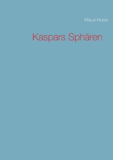 Kaspars Sphären - Klaus Hussi