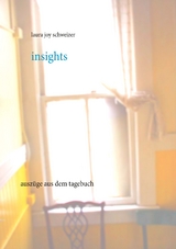 Insights - Laura Joy Schweizer