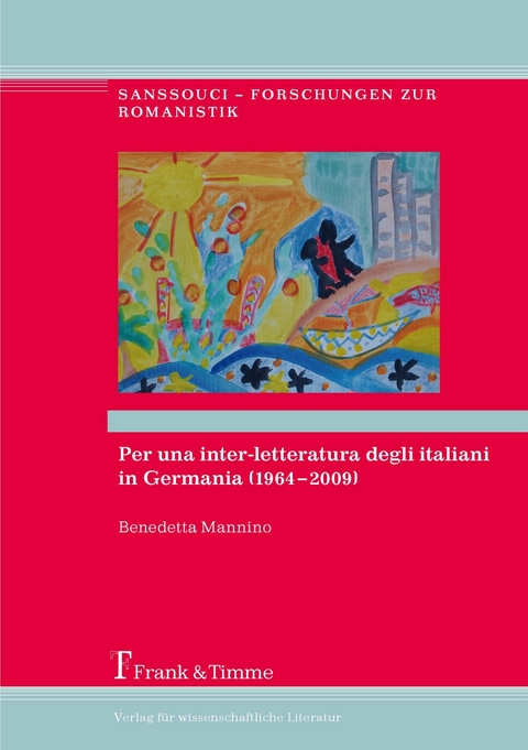 Per una inter-letteratura degli italiani in Germania (1964-2009) -  Benedetta Mannino