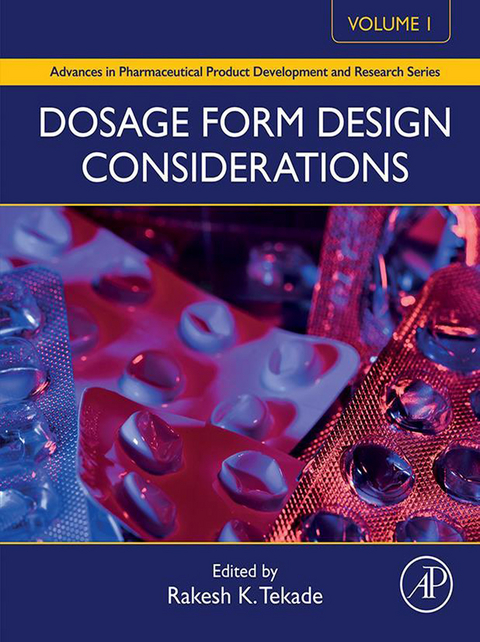 Dosage Form Design Considerations - 