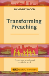Transforming Preaching - David Heywood