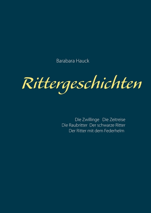 Rittergeschichten -  Barabara Hauck