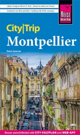 Reise Know-How CityTrip Montpellier - Petra Sparrer
