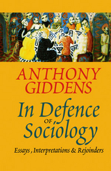 In Defence of Sociology -  Anthony Giddens