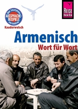 Armenisch - Wort für Wort: Kauderwelsch-Sprachführer von Reise Know-How - Robert Avak