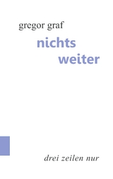 Nichts weiter - Gregor Graf