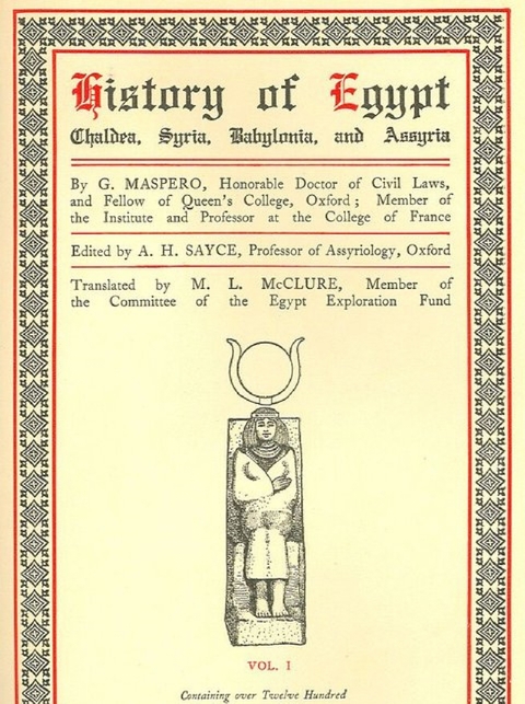 History of Egypt, Chaldea, Syria, Babylonia, and Assyria, Vol. 1 -  G. Maspero